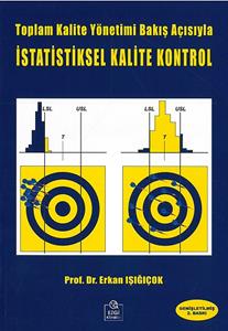 Toplam Kalite Yönetimi Bakış Açısıyla İstatistiksel Kalite Kontrol