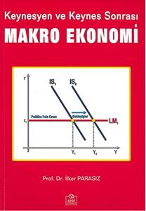 Makro Ekonomi Keynesyen ve Keynes Sonrası